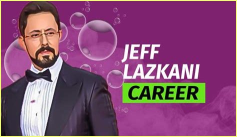 Jeff Lazkani Height, Weight, Net Worth, Age, Birthday, Wikipedia, Who, Nationality, Biography